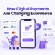 Digital Payments Transforming Ecommerce 80x80